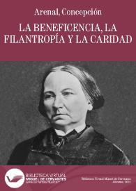 Portada:La beneficencia, la filantropía y la caridad / Concepción Arenal