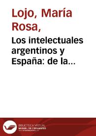 Portada:Los intelectuales argentinos y España: de la Generación del '37 a Ricardo Rojas / María Rosa Lojo