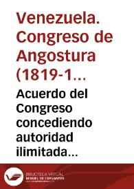 Portada:Acuerdo del Congreso concediendo autoridad ilimitada al Libertador, de 1819
