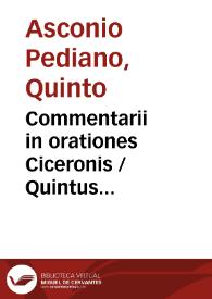 Portada:Commentarii in orationes Ciceronis / Quintus Asconius Pedianus