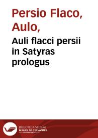 Portada:Auli flacci persii in Satyras prologus