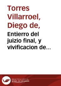 Portada:Entierro del juizio final, y vivificacion de la astrologia, herida con tres llagas en lo natural, moral y político y curada con tres parches ...