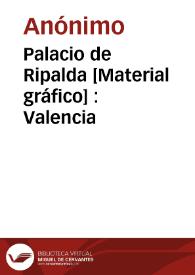 Portada:Palacio de Ripalda [Material gráfico] : Valencia