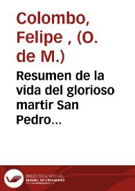 Portada:Resumen de la vida del glorioso martir San Pedro Pasqual de Valencia [Texto impreso] ...]