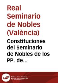Portada:Constituciones del Seminario de Nobles de los PP. de la Compañía de Jesus de Valencia [Texto impreso]