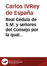 Portada:Real Cédula de S.M. y señores del Consejo por la qual se parueba y manda observar la instrucción formada por la Real  Academia de la Historia sobre el modo de recoger y conservar los monumentos antiguos descubiertos o que se descubran en el Reyno [sic] [Texto impreso]