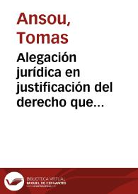 Portada:Alegación jurídica en justificación del derecho que asiste a Mosen Thomas Anjou, clérigo, para el obtento del Beneficio... fundado en la Parroquial Iglesia... de Murviedro... que... vaca por fin y muerte de Mossen Vicente Berbegal, presbytero, y de Vicente Vahillo Clerigo 