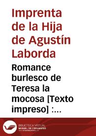 Portada:Romance burlesco de Teresa la mocosa : nueva relación, en la cual se refiere el chasco que dió una vieja á un mancebo...
