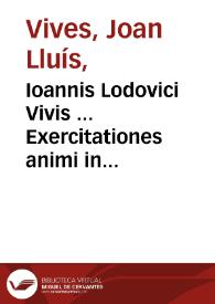 Portada:Ioannis Lodovici Vivis ... Exercitationes animi in Deum ... 