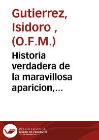 Portada:Historia verdadera de la maravillosa aparicion, prodigios y milagros de la sacratissima y angelica imagen de nuestra señora del Orito... 