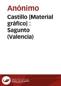 Portada:Castillo [Material gráfico] : Sagunto (Valencia)