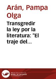 Portada:Transgredir la ley por la literatura: \"El traje del fantasma\" de Roberto Arlt / Pampa Olga Arán y Marcela Carranza
