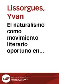 Portada:El naturalismo como movimiento literario oportuno en la Europa de la segunda mitad del siglo XIX / Yvan Lissorgues