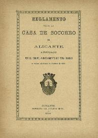 Reglamento para la Casa de Socorro de Alicante, aprobado por el Excmo. Ayuntamiento de esta ciudad, en sesión celebrada en octubre de 1884