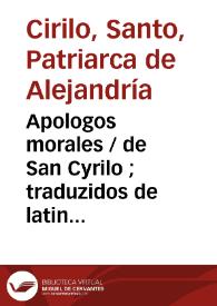 Portada:Apologos morales / de San Cyrilo ; traduzidos de latin en castellano por ... Francisco Aguado...