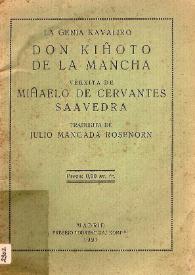 Portada:La genia kavaliro Don Kiĥoto de la Mancha / verkita de Miĥaelo de Cervantes Saavedra ; tradukita de Julio Mangada Rosenörn