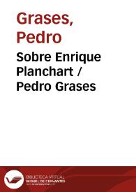 Portada:Sobre Enrique Planchart / Pedro Grases