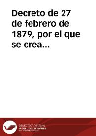 Portada:Decreto de 27 de febrero de 1879, por el que se crea un Consejo de Administración y se le señalan sus atribuciones