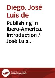 Portada:Publishing in Ibero-America.  Introduction / José Luis de Diego y Fernando Larraz