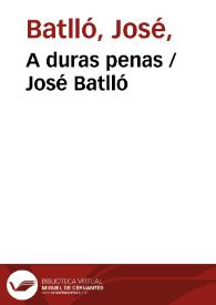 Portada:A duras penas / José Batlló