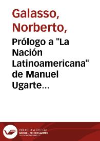 Portada:Prólogo a \"La Nación Latinoamericana\" de Manuel Ugarte / Norberto Galasso