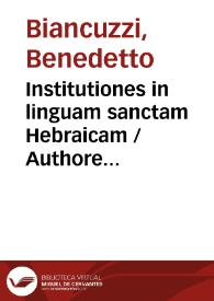 Portada:Institutiones in linguam sanctam Hebraicam / Authore Benedicto Blancuccio Romano...