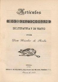 Portada:Artículos de costumbres, de literatura y de teatro / por Nicolás de Roda