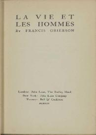 Portada:La vie et les hommes / by Francis Grierson