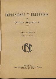 Portada:Impresiones y recuerdos. Tomo primero / de Julio Nombela