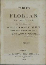 Portada:Fables de Florian / revue, corrigée, et suivie de Tobie et de Ruth, poèmes tirés de l'Écriture Sainte