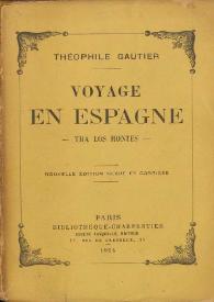 Portada:Voyage en Espagne : tra los montes / Théophiles Gautier