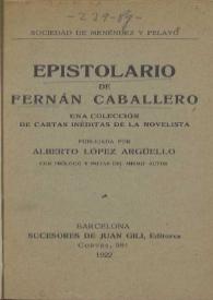 Portada:Epistolario de Fernán Caballero : una colección de cartas inéditas de la novelista / publicada por Alberto López Argüello, con prólogo y notas del mismo autor