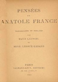 Portada:Pensées de Anatole France / rassemblés et publiées par Maud Laussel et René Ledoux-Lebard