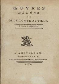 Portada:Oeuvres mélées de M. le Comte de Tilly. L'amour et l'honneur