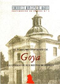 Portada:El póstumo \"disparate\" de Goya : la odisea de sus restos mortales / [dirección, Carlos Dorado Fernández]