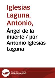 Portada:Ángel de la muerte / por Antonio Iglesias Laguna