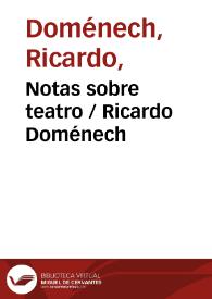 Portada:Notas sobre teatro / Ricardo Doménech
