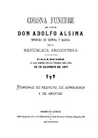 Portada:Corona fúnebre del Doctor Don Adolfo Alsina... : fallecido... 29 de Diciembre de 1877, Homenaje de respeto, de admiración y de amistad