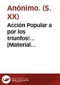 Portada:Acción Popular a por los triunfos!... [Material gráfico]: Votad a España.