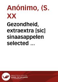 Portada:Gezondheid, extraextra [sic] sinaasappelen selected  [Material gráfico] : ... N.V. Solbandera Alcira Spanje ...