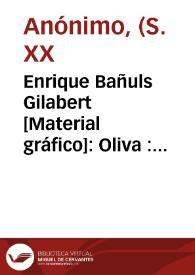 Portada:Enrique Bañuls Gilabert [Material gráfico]: Oliva : importado de España.