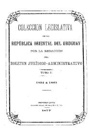 Portada:Colección legislativa de la República Oriental del Uruguay o sea Recopilación cronológica. Tomo 2 / por Matías Alonso Criado