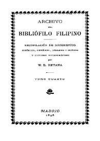 Portada:Archivo del bibliófilo filipino : recopilación de documentos históricos, científicos, literarios y políticos y estudios bibliográficos. Tomo 4 / por W.E. Retana