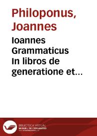 Portada:Ioannes Grammaticus In libros de generatione et interitu Alexander Aphrodisiensis in meteorologica ; Idem de mixtione
