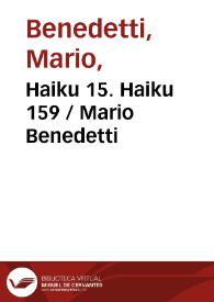 Portada:Haiku 15. Haiku 159 / Mario Benedetti