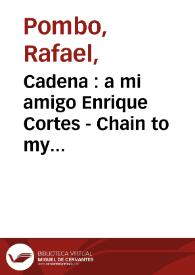 Portada:Cadena  : a mi amigo Enrique Cortes - Chain to my friend Enrique Cortes