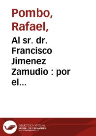 Portada:Al sr. dr. Francisco Jimenez Zamudio  : por el incendio del 7 de diciembre en Bogotá