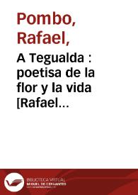 Portada:A Tegualda  : poetisa de la flor y la vida [Rafael Pombo]