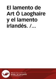 Portada:El lamento de Art Ó Laoghaire y el lamento irlandés. / UA SUILLEABHAIN, Seán / VELASCO LOPEZ, Henar