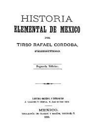 Portada:Historia elemental de México / por Tirso Rafael Córdoba, presbítero